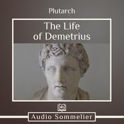The Life of Demetrius by  Bernadotte Perrin audiobook