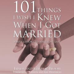101 Things I Wish I Knew When I Got Married by Linda Bloom audiobook