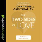 The Two Sides of Love by  John Trent PhD audiobook
