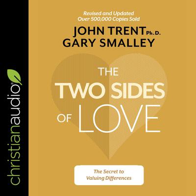 The Two Sides of Love by John Trent audiobook