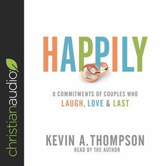 Happily by Kevin A. Thompson audiobook