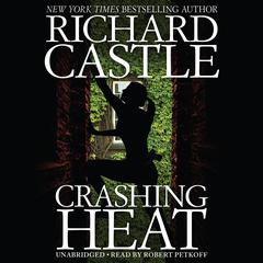 Crashing Heat by Richard Castle audiobook