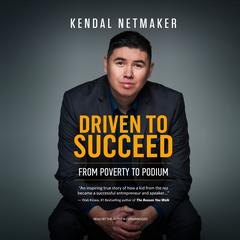Driven to Succeed by Kendal Netmaker audiobook