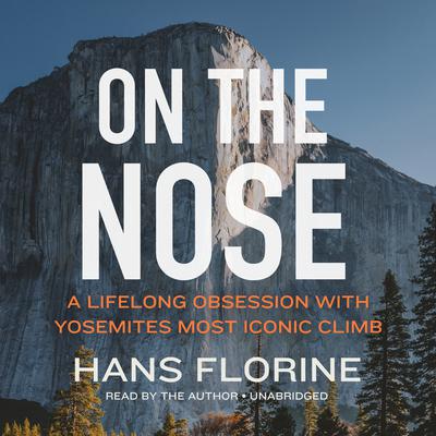 On the Nose by Hans Florine audiobook