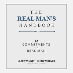 The Real Man’s Handbook by Larry Winget audiobook