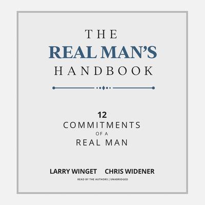 The Real Man’s Handbook by Larry Winget audiobook