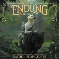 Endling #2: The First by K. A. Applegate audiobook