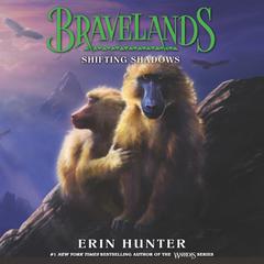 Bravelands #4: Shifting Shadows by Erin Hunter audiobook