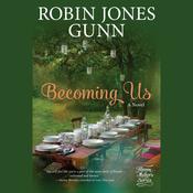 Becoming Us by  Robin Jones Gunn audiobook