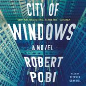 City of Windows by  Robert Pobi audiobook