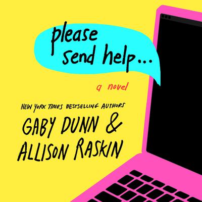 Please Send Help by Gaby Dunn audiobook