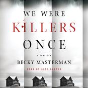 We Were Killers Once by  Becky Masterman audiobook