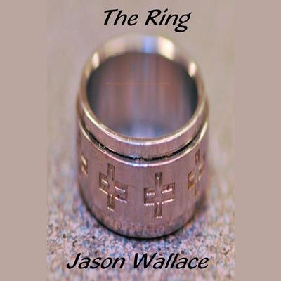 The Ring by Jason Wallace audiobook