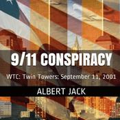 9/11 Conspiracy by  Albert Jack audiobook