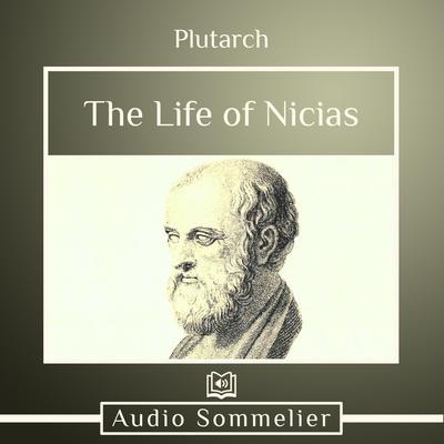 The Life of Nicias by Plutarch audiobook