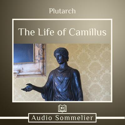 The Life of Camillus by Plutarch audiobook
