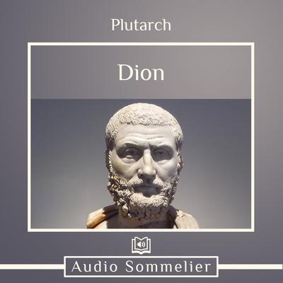 The Life of Dion by Plutarch audiobook