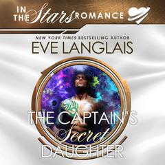 The Captain's Secret Daughter by Eve Langlais audiobook