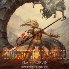 Competitive Advantage by Blaise Corvin audiobook