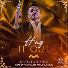 Hug It Out by Davidson King audiobook