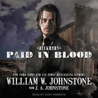 Paid in Blood by J. A. Johnstone audiobook
