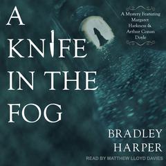 A Knife in the Fog by Bradley Harper audiobook