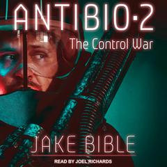 AntiBio 2 by Jake Bible audiobook