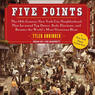 Five Points by Tyler Anbinder audiobook