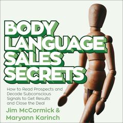 Body Language Sales Secrets by Maryann Karinch audiobook