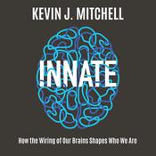 Innate by  Kevin J. Mitchell audiobook