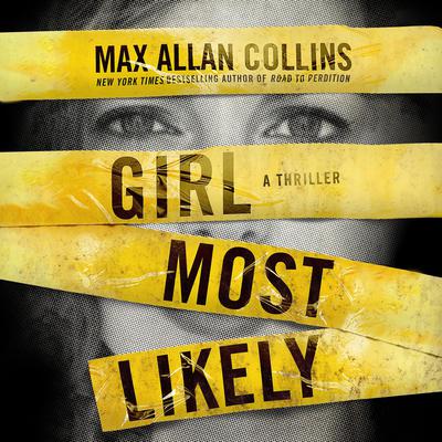 Girl Most Likely by Max Allan Collins audiobook