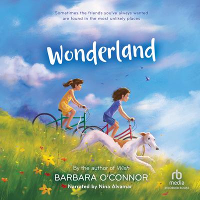 Wonderland by Barbara O'Connor audiobook