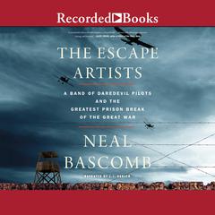 The Escape Artists by Neal Bascomb audiobook