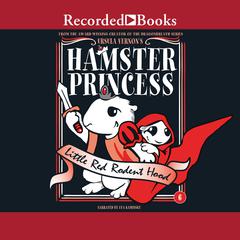 Hamster Princess by Ursula Vernon audiobook