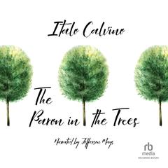 The Baron in the Trees by Italo Calvino audiobook