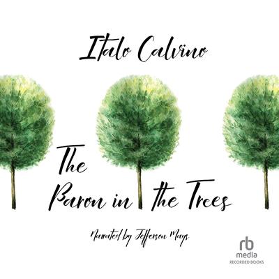 The Baron in the Trees by Italo Calvino audiobook