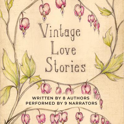 Vintage Love Stories by Tony Healey audiobook