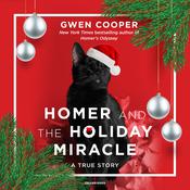 Homer and the Holiday Miracle by  Gwen Cooper audiobook