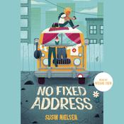 No Fixed Address by  Susin Nielsen audiobook