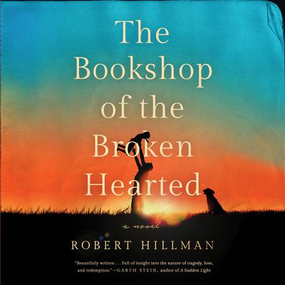 The Bookshop of the Broken Hearted by Robert Hillman audiobook