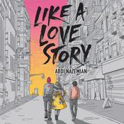 Like a Love Story by  Abdi Nazemian audiobook