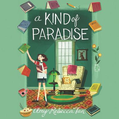 A Kind of Paradise by Amy Rebecca Tan audiobook