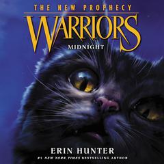 Warriors: The New Prophecy #1: Midnight by Erin Hunter audiobook