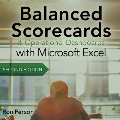 Balanced Scorecards and Operational Dashboards with Microsoft Excel by Ron Person audiobook