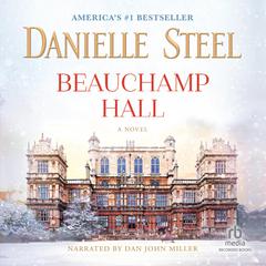 Beauchamp Hall by Danielle Steel audiobook
