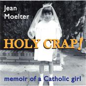 Holy Crap! by  Jean Moelter audiobook