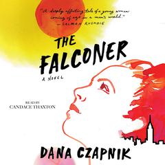 The Falconer by Dana Czapnik audiobook
