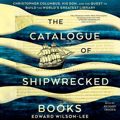 The Catalogue of Shipwrecked Books by Edward Wilson-Lee audiobook