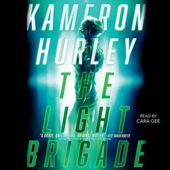 The Light Brigade by Kameron Hurley audiobook