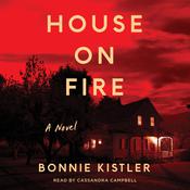 House on Fire by  Bonnie Kistler audiobook